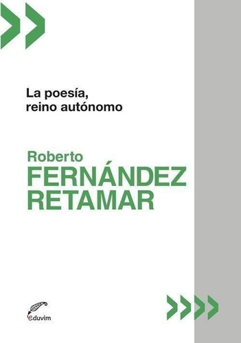 Libro: La Poesía, Reino Autónomo. Fernandez Retamar, Roberto