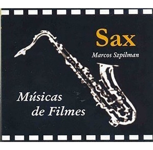 Cd - Sax Marcos Szpilman - Músicas De Filmes