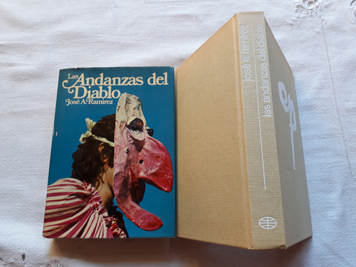 Las Andanzas Del Diablo - Jose A. Ramirez - Planeta 1975