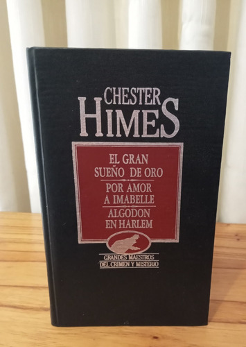 El Gran Sueño De Oro - Chester Himes