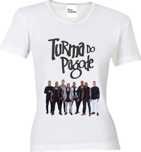 Camiseta, Baby Look, Regata Ou Almofada Turma Do Pagode