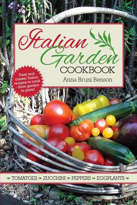 Libro Italian Garden Cookbook - Benson, Anna Bruni