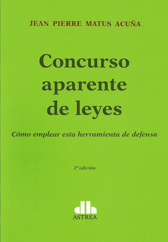 Concurso Aparente De Leyes Matus Acuña