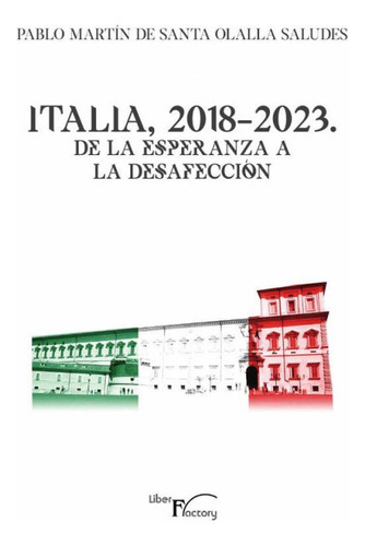 Libro Italia 2018 2023 De La Esperanza A La Desafeccion -...