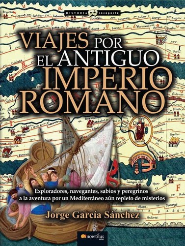 Libro Viajes Por El Antiguo Imperio Romano - Jorge Garcia Sa