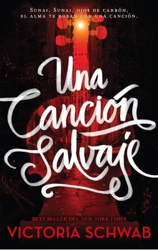 Una Canción Salvaje - V.e. Schwab - Urano Puck