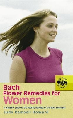 Bach Flower Remedies For Women - Judy Howard