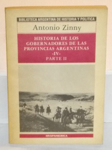 Zinny - De Los Gobernadores De Las Provincias 4, Parte Ii