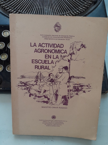 La Actividad Agronómica En La Escuela Rural