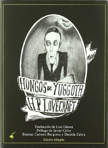 Hongos De Yugoth (visionarios- Poesia Ilustrada)