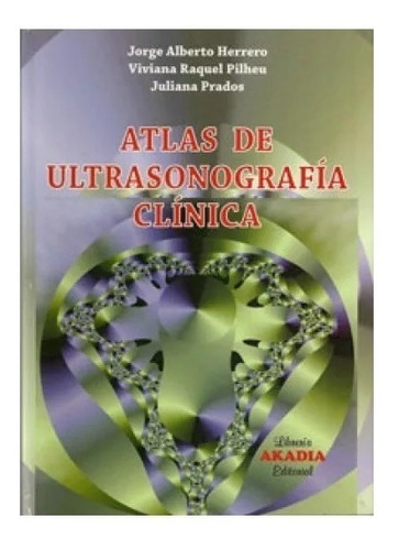 Atlas De Ultrasonografía Clínica Herrero !