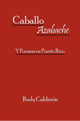 Libro: Caballo Azabache: Y Poemas En Puerto Rico