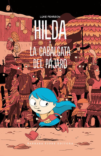 Hilda Y La Cabalgata Del Pajaro - Pearson, Luke