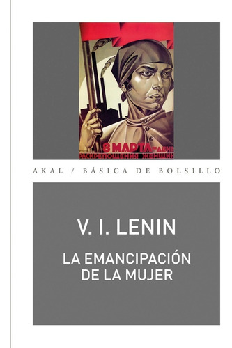 La Emancipación De La Mujer Vladimir Ilich Lenin Ed. Akal