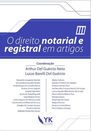 O Direito Notarial E Registral Em Artigos - 2018 - Vol. 3