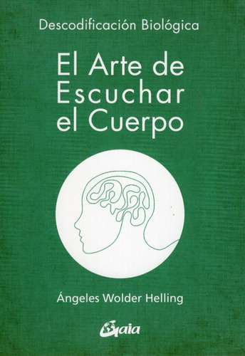Libro El Arte De Escuchar El Cuerpo / Angeles Wolder Helling