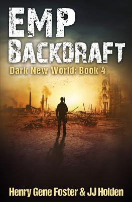 Libro Emp Backdraft (dark New World, Book 4) - An Emp Sur...