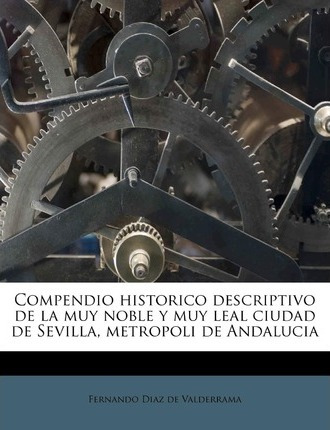 Libro Compendio Historico Descriptivo De La Muy Noble Y M...