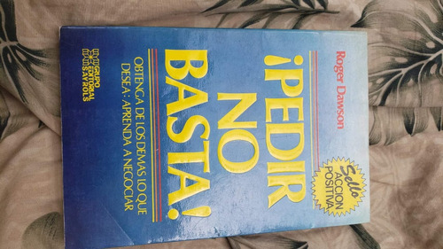 Libro Pedir No Basta Roger Dawson