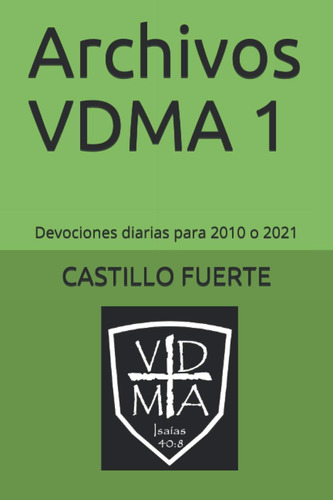 Libro: Archivos De Vdma 1: Devociones Diarias Para 2010 O 20