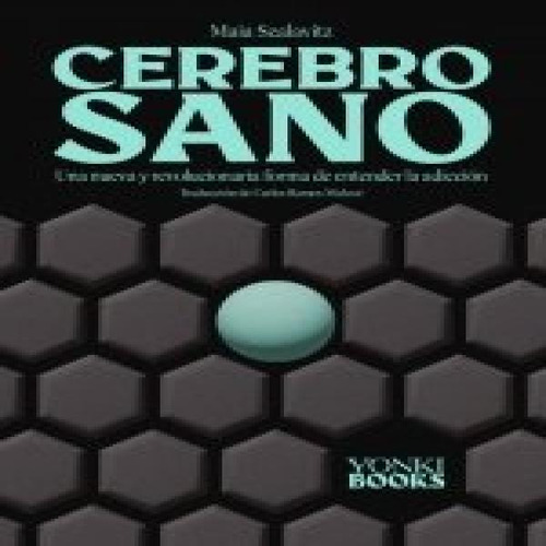 Cerebro Sano, De Szalavitz, Maia. Editorial Yonki Books En Español, 2025