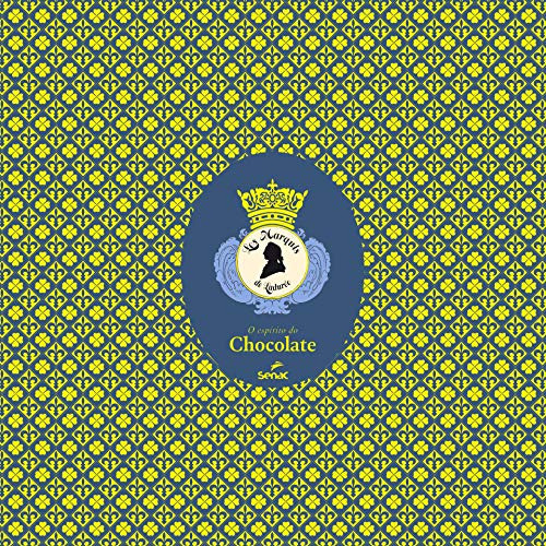 Libro Espirito Do Chocolate Laduree O De Lemains Senac Edit