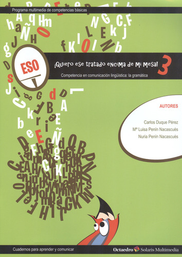 Quiero Ese Tratado Encima De Mi Mesa! Competencia En Comunicación Lingüística: La Gramática, De María Luisa Penín Navascués. Editorial Octaedro, Tapa Blanda, Edición 1 En Español, 2012