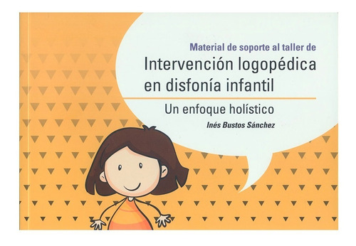 Intervención Logopédica En Disfonía Infantil