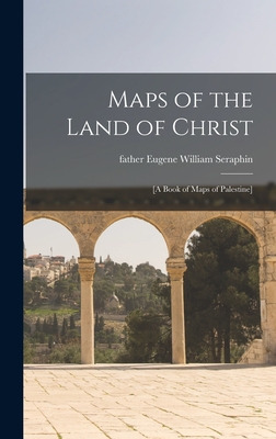 Libro Maps Of The Land Of Christ: [a Book Of Maps Of Pale...