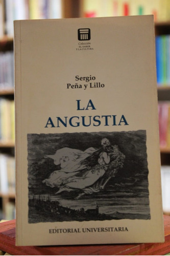 La Angustia - Sergio Peña Y Lillo