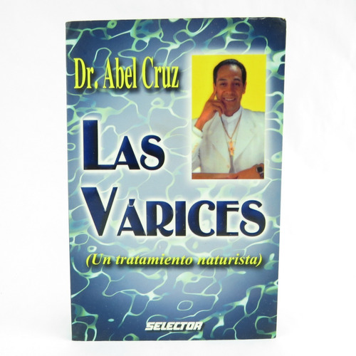 L2498 Abel Cruz -- Las Varices / Un Tratamiento Naturista