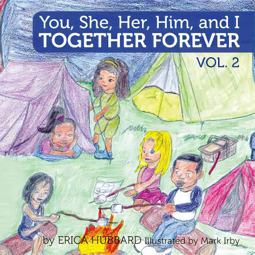 You, She, Her, Him, And I (volume 2): Together Forever, De Hubbard, Erica., Vol. 2. Editorial Createspace, Tapa Blanda En Inglés
