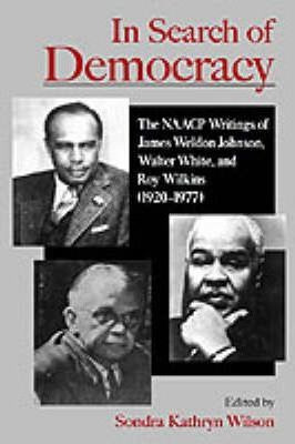 Libro In Search Of Democracy : The Naacp Writings Of Jame...