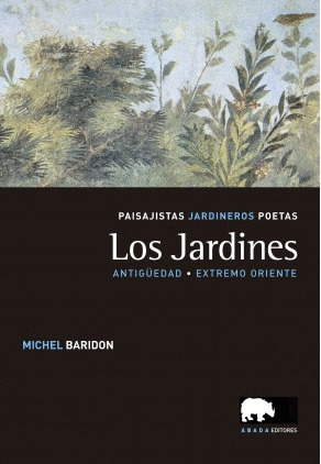 Libro Los Jardines 1 Antigüedad Y Extremo Oriente