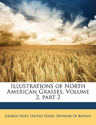 Libro Illustrations Of North American Grasses, Volume 2, ...
