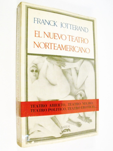 Franck Jotterand - El Nuevo Teatro Norteamericano - Barral