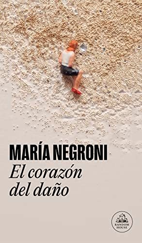 El Corazon Del Dano - Negroni Maria
