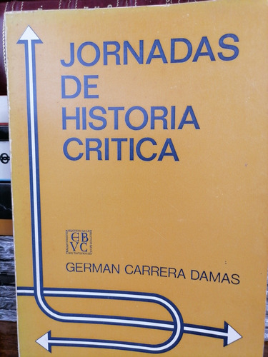 Historia Germán Carrera Damas 