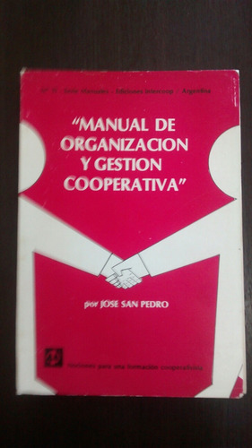 Manual De Gestion Y Organizacion Cooperativa. J. San Pedro
