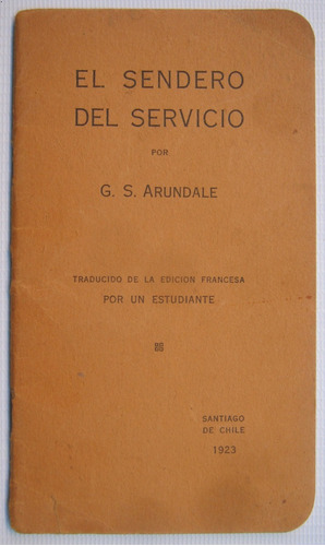 Sendero Del Servicio Arundale Folleto Santiago 1923