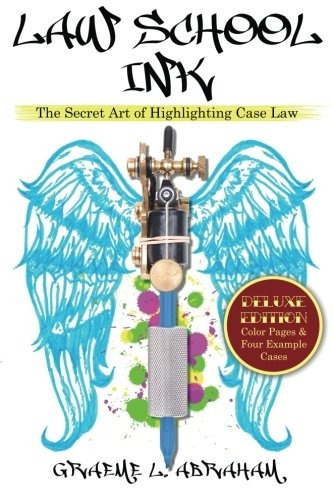 Law School Ink The Secret Art Of Highlighting Case Law [delu