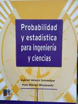 Comprar Probabilidad Y Estadística Para Ingeniería Y Ciencias 