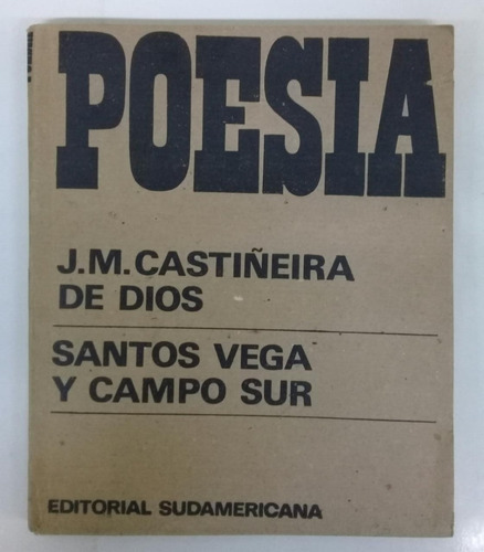 Santos Vega Y Campo Sur  * Firmado  *** Castiñeira De Dios