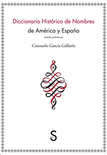 Libro Diccionario Historico De Nombres De America  De Garcia