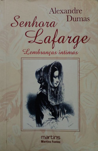 Livro Senhora Lafarge: Lembranças Íntimas - Dumas, Alexandre [2007]