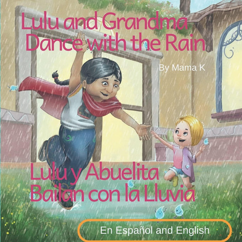 Libro: Lulu Y La Abuela Bailan Con La Lluvia Y Lulu Y Abuel