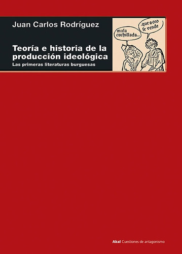 Teoría E Historia De La Prod. Ideológica, Rodríguez, Akal