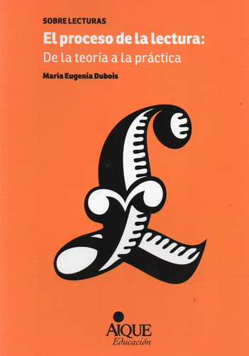 El Proceso De Lectura Teoría A La Práctica María Dubois (ai)