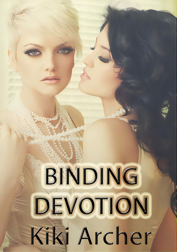 Binding Devotion, De Archer, Kiki. Editorial Lulu Pr, Tapa Blanda En Inglés