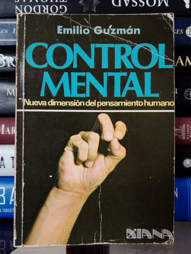 Control Mental: Nueva Dimensión Del Pensamiento Humano